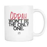 Oprah won't be the only one - MUG